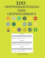100 Cryptogram Puzzles: Topic Cryptocurrency