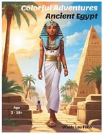 Colorful Adventures: Ancient Egypt