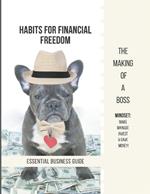 Habits for Financial Freedom: Essential Business Guide