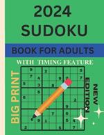 2024 Sudoku Book for Adults: Challenging and Logical Puzzles from Easy to Hard for Teens Big Print with Full Solutions-Four Puzzles per Page.