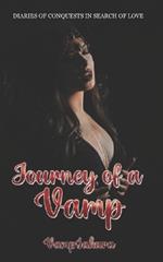 Journey of a Vamp: Diaries of conquests in search of love