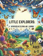 Little Explorers: Adventures in Coloring and Learning: Unlock Your Imagination: A Journey Through Puzzles, Mazes, and Magical Worlds