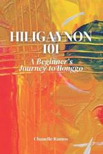 Hiligaynon 101: A Beginner's Journey to Ilonggo