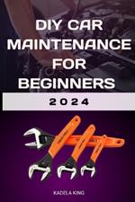 DIY Car Maintenance for Beginners