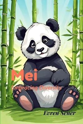 Mei: Embracing Diversity - Evren Sener - cover