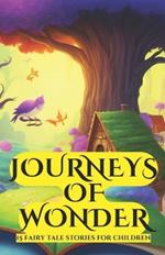 Journeys of Wonder: 15 fairy tale stories for children
