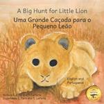A Big Hunt for Little Lion: How Impatience Can Be Painful in Portuguese and English