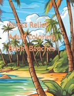 Stress Relief Adult Coloring Book: Beaches