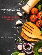 Taste of Manila: Authentic Filipino Recipes