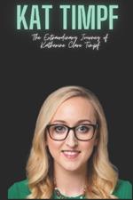 Kat Timpf: The Extraordinary Journey of Katherine Clare Timpf