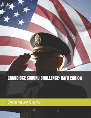 Grandiose Sudoku Challenge: Hard Edition - Symmetry Crafts - cover