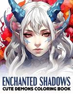 Enchanted Shadows: Coloring Book Adventures with Cute Demon Girls - Explore the Darkly Delightful World of Adorable Demons in Intricate Illustrations