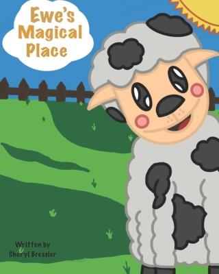 Ewe's Magical Place - Cheryl Evelyn Bressler - cover