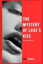 The Mystery of Love's Kiss