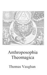 Anthroposophia Theomagica