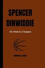 Spencer Dinwiddie: The Mind of a Champion