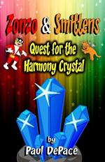 Zonzo and Smittens: Quest for the Harmony Crystal