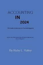 Accounting in 2024: Get ready to step your Accounting game