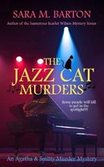 The Jazz Cat Murders: An Agatha & Smitty Murder Mystery