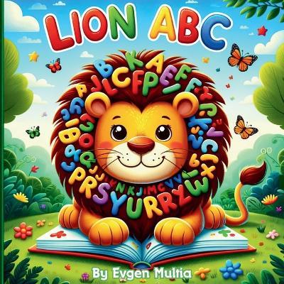 Lion ABC: An Alphabet Adventure with King of Jungle - Evgen Multia - cover