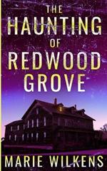 The Haunting of Redwood Grove