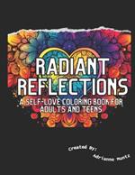 Radiant Reflections: A Self-Love Coloring Book for Adults and Teens