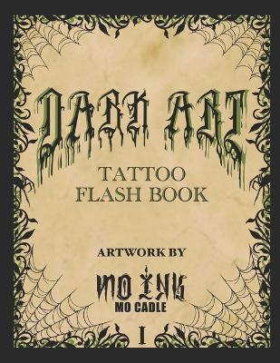 Dark Art: Tattoo Flash Book - Mo Cadle - cover