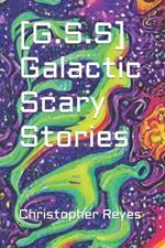 [G.S.S] Galactic Scary Stories