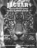 Jaguar Tattoo Designs in Grayscale - Unleash the Mystique of Jaguars with Photorealistic Ink: Discover Surrealism in the Depths of the Jungle Realms