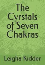 The Cyrstals of Seven Chakras