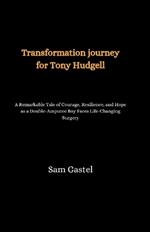 Transformation journey for Tony Hudgell: A Remarkable Tale of Courage, Resilience, and Hope as a Double-Amputee Boy Faces Life-Changing Surgery