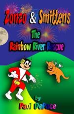 Zonzo and Smittens: The Rainbow River Rescue