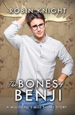 The Bones of Benji: A Mulligan's Mill Short Story