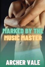 Marked by the Music Master