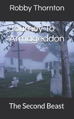 Journey To Armageddon: The Second Beast