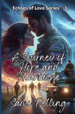 A Journey of Hope and Heartache: Echoes of Love:
