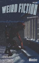 Weird Fiction Quarterly - Monsters 2024