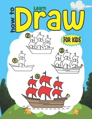 Learn how to draw for kids: Simple and Easy Step by Step Guide Book for Drawing with Cute Style for toddlers - Omiloveme Publishing - cover