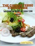 Cinque Terre Cookbook: Unlocking the secrets of cinque terre recipes.