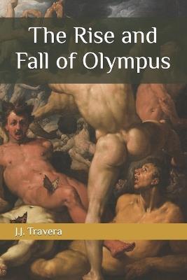 The Rise and Fall of Olympus - J J Travera - cover