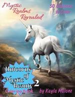 Unicorns of Mystic Beauty 2: Mystic Realms Revealed