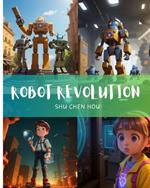 Robot Revolution: Gear up for a tech-packed adventure in Robot Revolution!