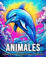 Animales Libro para Colorear para Adultos: 50 Imágenes Bonitas para Aliviar el Estrés y Relajarse