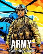 Army Coloring Book: 50 Amazing Images for Stress Relief and Relaxation