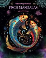 Fisch Mandalas Malbuch f?r Erwachsene Anti-Stress-Motive zur F?rderung der Kreativit?t: Mystische Bilder von Fischen, die Stress abbauen und den Geist ausgleichen