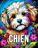 Chien Livre de Coloriage: 50 Images Mignonnes pour Lutter Contre le Stress et se Détendre