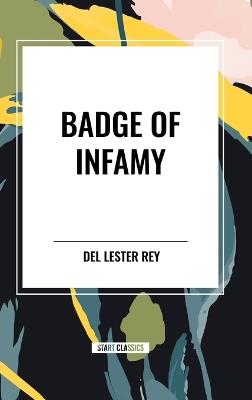 Badge of Infamy - del Lester Rey - cover