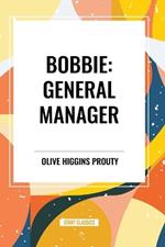 Bobbie: General Manager