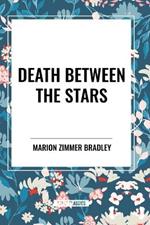 Death Between the Stars