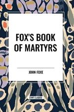 Fox's Book of Martyrs